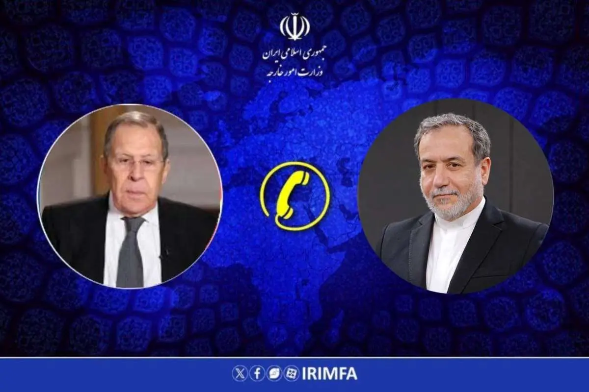 گفتگوی تلفنی عراقچی و لاوروف
