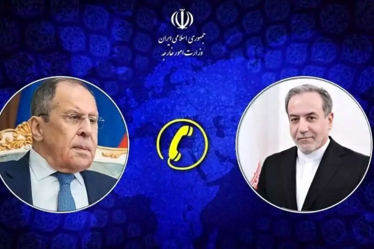 گفتگوی تلفنی وزیر امور خارجه روسیه با عراقچی
