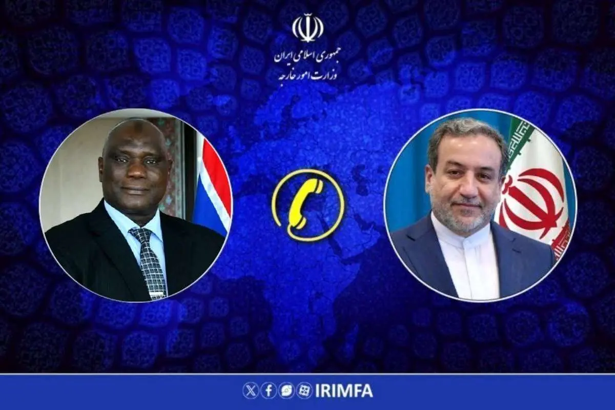 گفتگوی تلفنی عراقچی با وزیر امور خارجه گامبیا