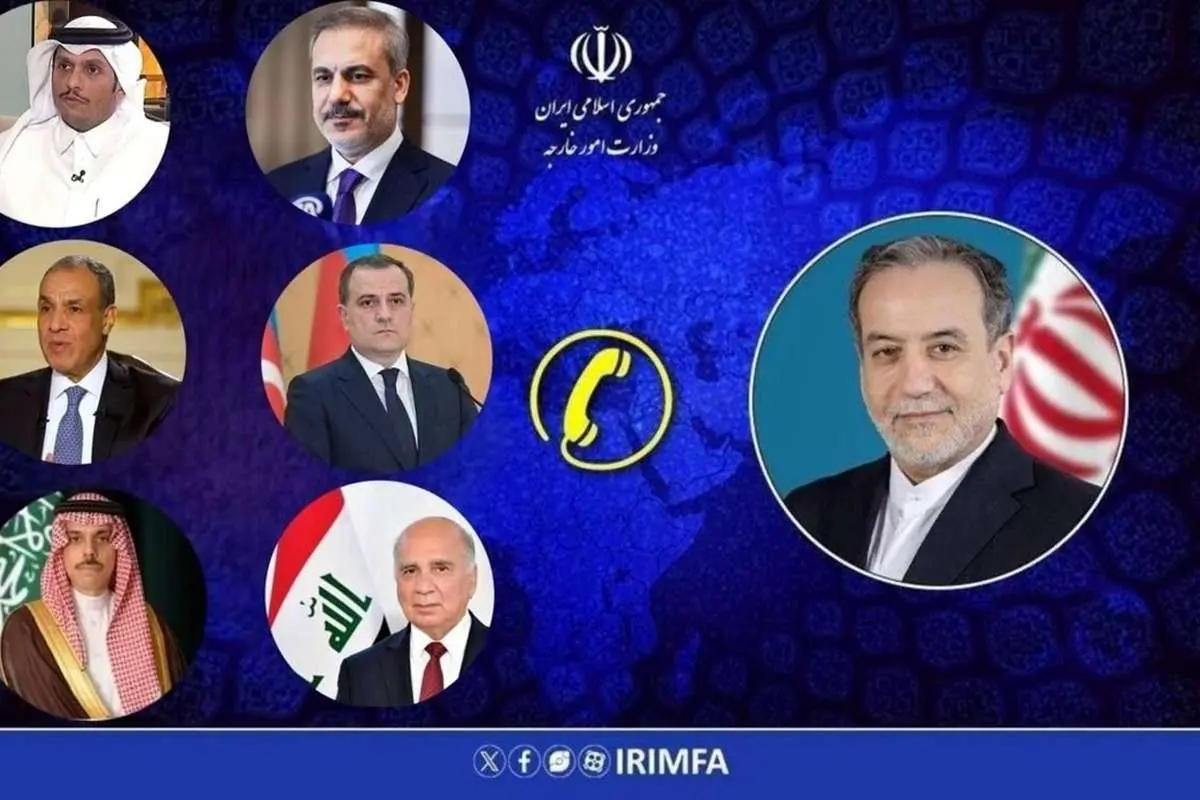 گفتگوی تلفنی عراقچی با وزرای خارجه منطقه از ترکیه تا عربستان